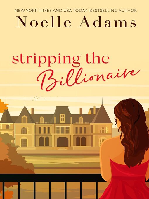 Title details for Stripping the Billionaire by Noelle Adams - Available